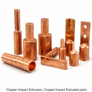 Copper impact Extrusion, Copper impact extruded parts, Hot extrusion of Copper components